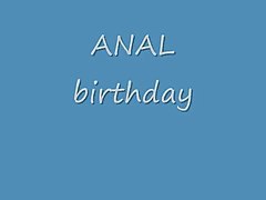 anal birthday